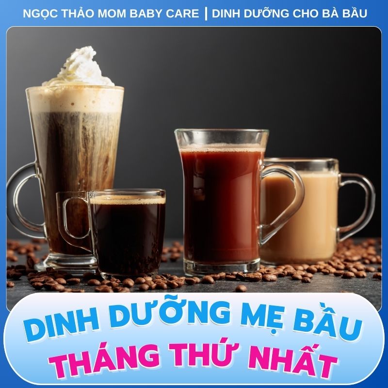 cà phê và đồ ngọt nên tránh khi mang thai tháng thứ nhất